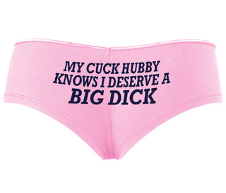 My Cuck Husband Knows I Deserve A Big Dick - Pink Boyshort