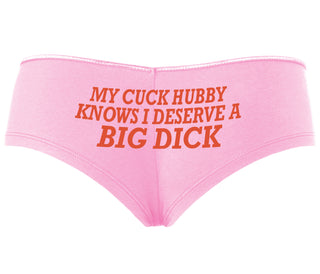 My Cuck Husband Knows I Deserve A Big Dick - Pink Boyshort