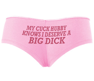 My Cuck Husband Knows I Deserve A Big Dick - Pink Boyshort