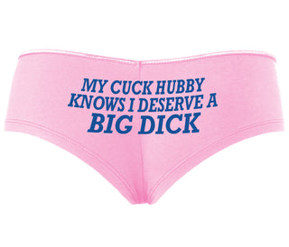 My Cuck Husband Knows I Deserve A Big Dick - Pink Boyshort