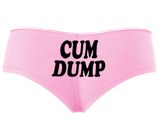 Cum Dump - Bold Design - Pink Boyshort