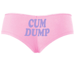 Cum Dump - Bold Design - Pink Boyshort