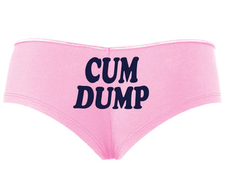 Cum Dump - Bold Design - Pink Boyshort