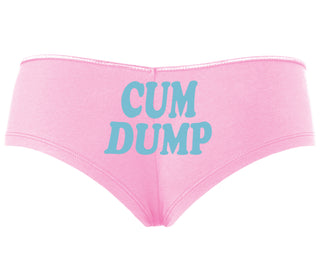 Cum Dump - Bold Design - Pink Boyshort