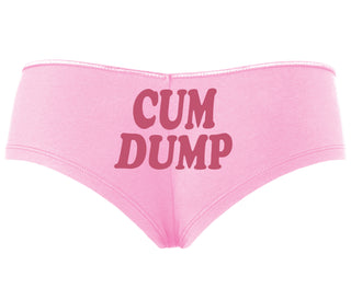 Cum Dump - Bold Design - Pink Boyshort