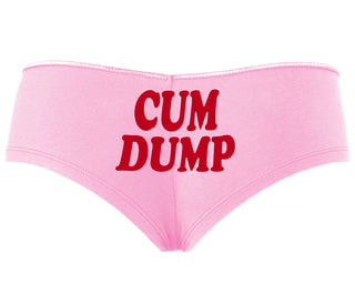 Cum Dump - Bold Design - Pink Boyshort