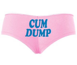 Cum Dump - Bold Design - Pink Boyshort