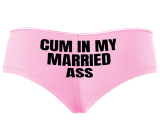 Cum In My Married Ass - Pink Boyshort