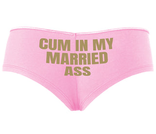 Cum In My Married Ass - Pink Boyshort