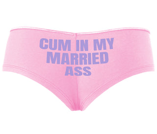 Cum In My Married Ass - Pink Boyshort
