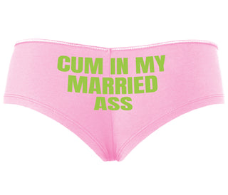 Cum In My Married Ass - Pink Boyshort
