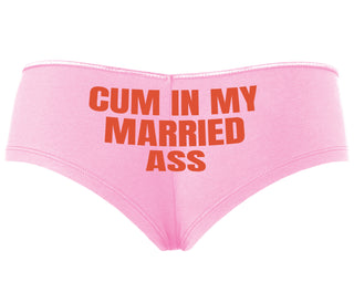 Cum In My Married Ass - Pink Boyshort
