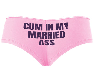 Cum In My Married Ass - Pink Boyshort