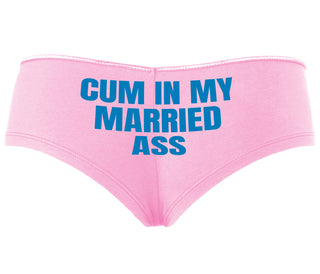 Cum In My Married Ass - Pink Boyshort