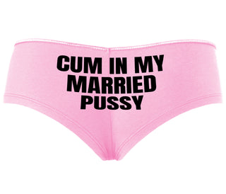 Cum In My Married Pussy - Pink Boyshort
