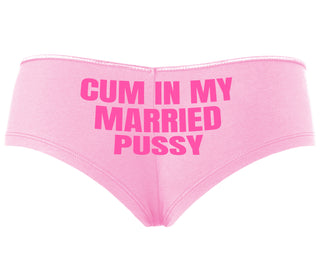 Cum In My Married Pussy - Pink Boyshort