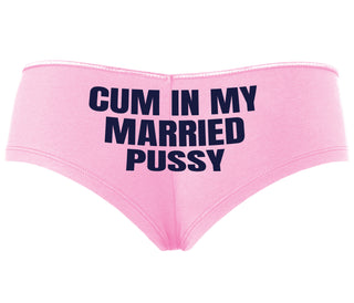 Cum In My Married Pussy - Pink Boyshort