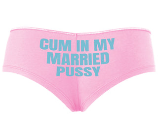 Cum In My Married Pussy - Pink Boyshort