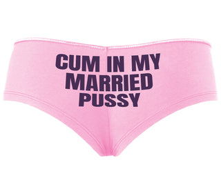 Cum In My Married Pussy - Pink Boyshort