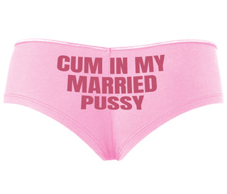 Cum In My Married Pussy - Pink Boyshort