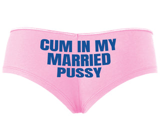 Cum In My Married Pussy - Pink Boyshort