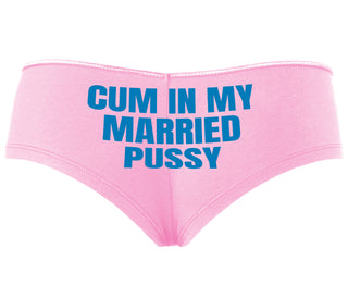 Cum In My Married Pussy - Pink Boyshort