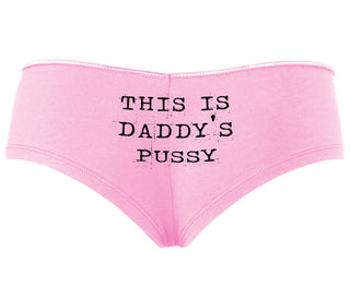 This is Daddy's Pussy - Pink Boyshort