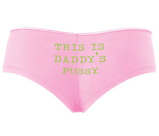 This is Daddy's Pussy - Pink Boyshort