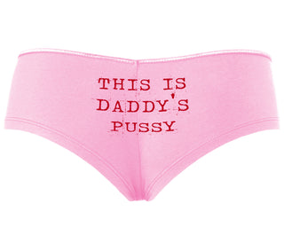 This is Daddy's Pussy - Pink Boyshort