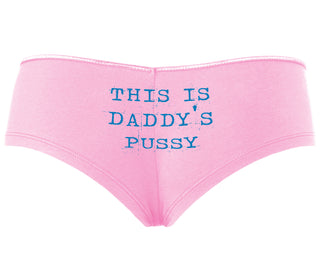This is Daddy's Pussy - Pink Boyshort