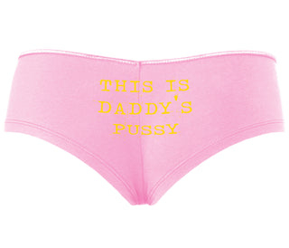 This is Daddy's Pussy - Pink Boyshort