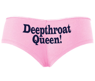 Deep throat Queen - Deepthroat Specialist - Pink Boyshort