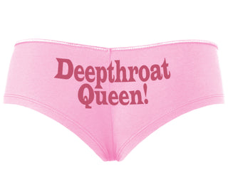 Deep throat Queen - Deepthroat Specialist - Pink Boyshort