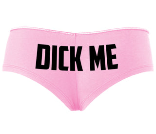 Dick Me - Pink Boyshort
