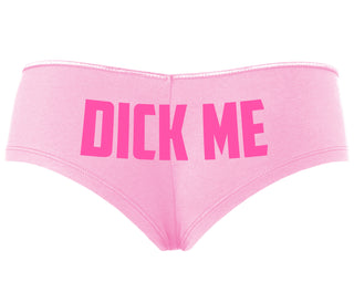 Dick Me - Pink Boyshort