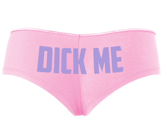 Dick Me - Pink Boyshort