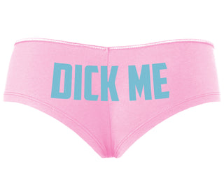 Dick Me - Pink Boyshort