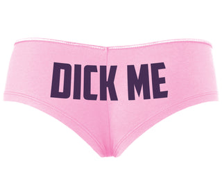 Dick Me - Pink Boyshort