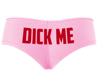 Dick Me - Pink Boyshort