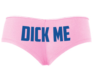 Dick Me - Pink Boyshort
