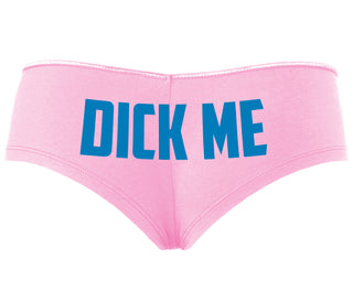 Dick Me - Pink Boyshort