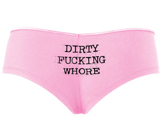 Dirty Fucking Whore - Pink Boyshort