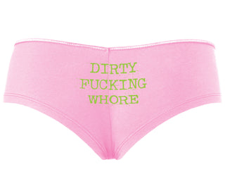 Dirty Fucking Whore - Pink Boyshort