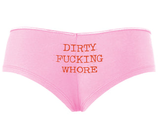 Dirty Fucking Whore - Pink Boyshort