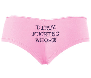 Dirty Fucking Whore - Pink Boyshort