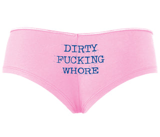 Dirty Fucking Whore - Pink Boyshort