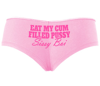 Eat My Cum Filled Pussy Sissy Boi - Pink Boyshort