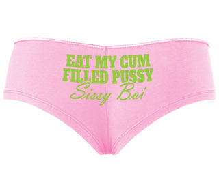 Eat My Cum Filled Pussy Sissy Boi - Pink Boyshort