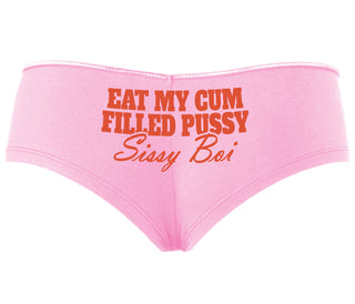 Eat My Cum Filled Pussy Sissy Boi - Pink Boyshort