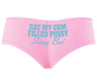 Eat My Cum Filled Pussy Sissy Boi - Pink Boyshort